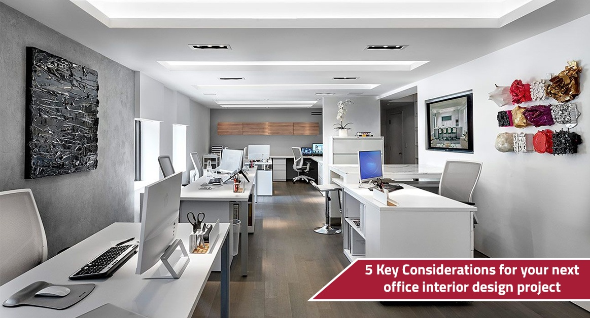 5 Key Considerations For Your Next Office Interior Design